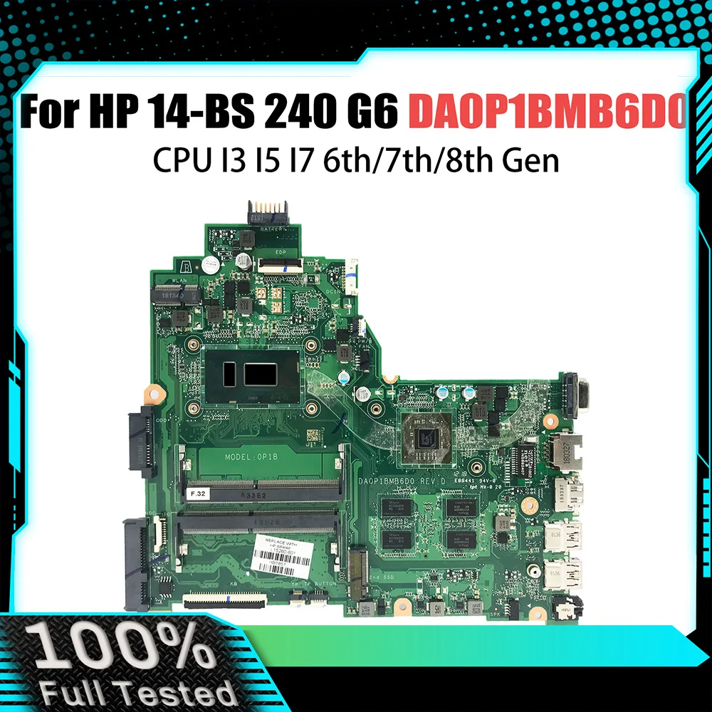 

Notebook Mainboard For HP 14-BS 240 G6 240 G7 Laptop Motherboard DA0P1BMB6D0 DA0P1BMB6D1 With CPU I3 I5 I7 6th/7th/8th Gen V2G