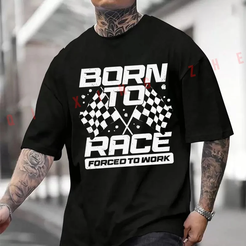 

Born To Race Motor Racing T-Shirt Moto Cotton Cute Men Clothes Plain Summer Casual Short Sleeve Round Neck T Shirts