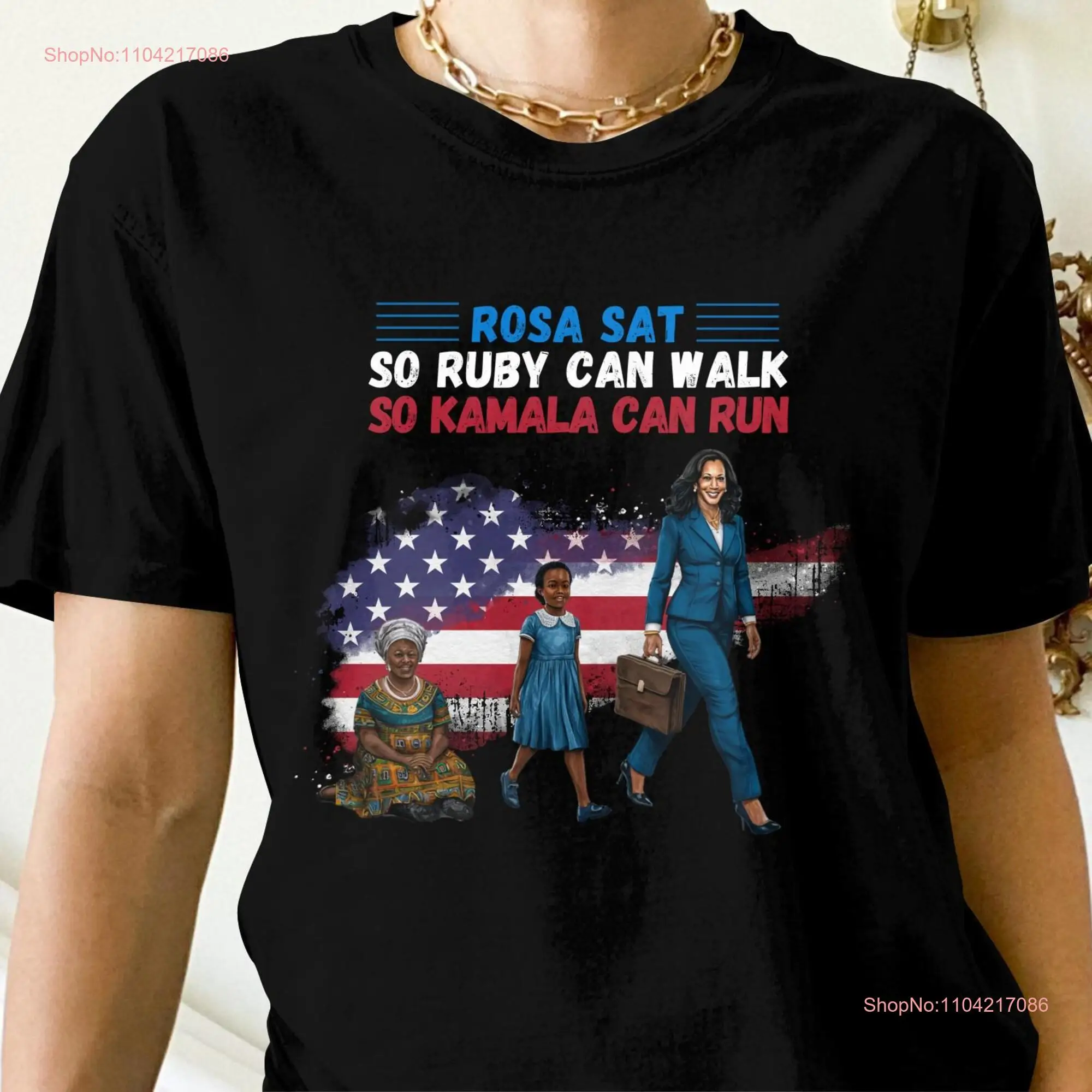 Rosa Sat So Ruby Can Walk Kamala Run T Shirt Women Inspirational Political Statement SweaT  long or short sleeves