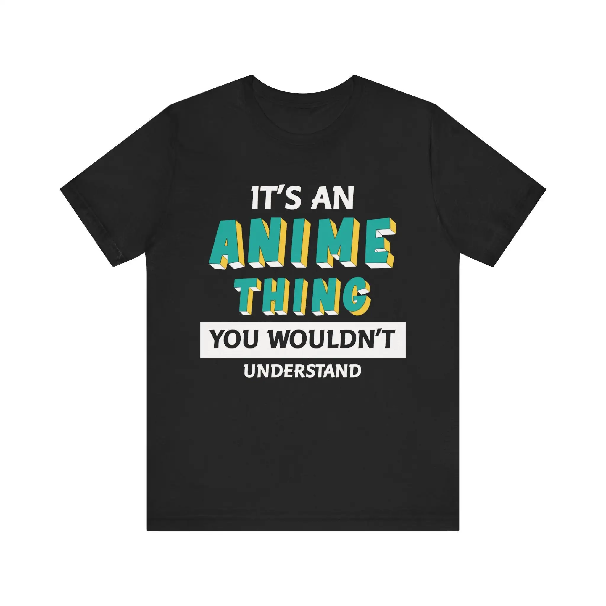 Camiseta de diseño exclusivo para entusiastas, es una cosa de Anime que no compres