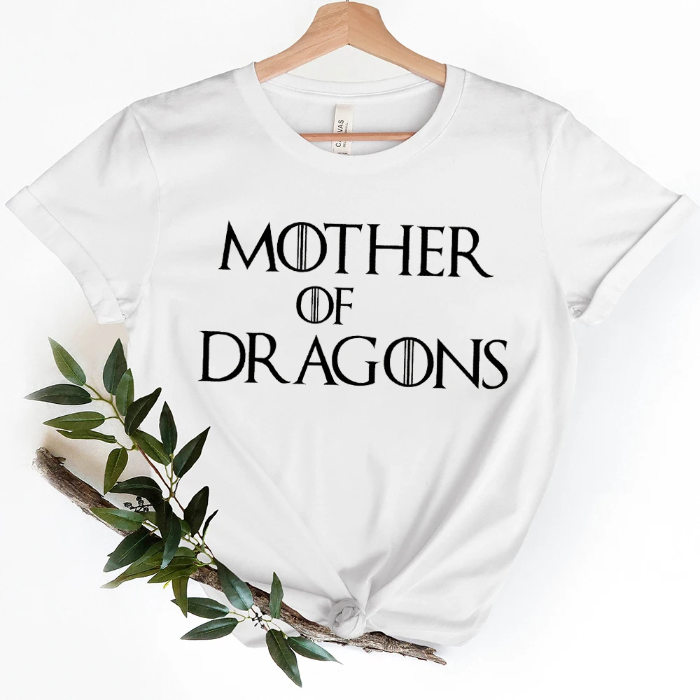 MOTHER OF DRAGONS Letter Print Women T Shirt Cute Graphic Tees O-neck Short Sleeve Casual T-shirt Mothers Day Summer Tee Tshirts