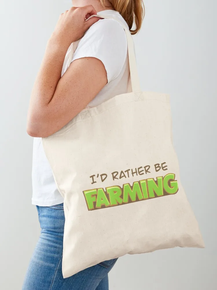 Id Rather Be Farming Tote Bag women bag tote bags cloth bags foldable reusable bag
