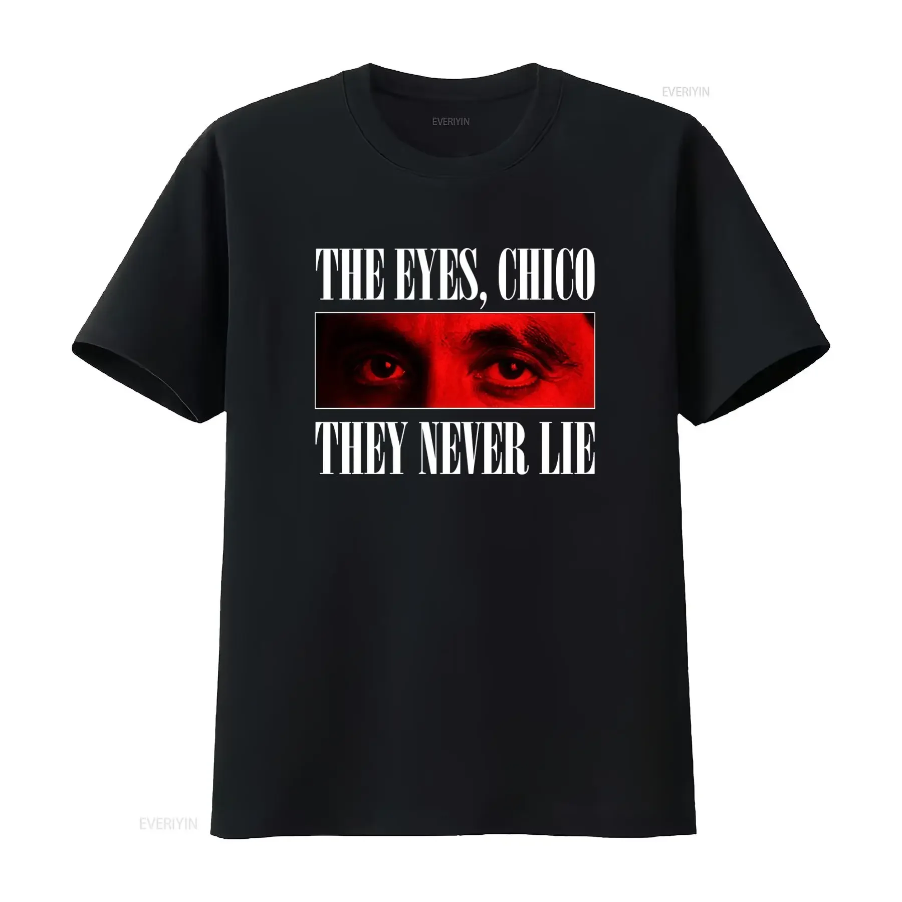 Tony Montana T Shirt The Eyes Chico They Never Lie Stylish Print for Men vintage Washed fashion Comfortable