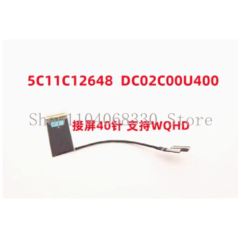 New for ThinkPad p14s T14 Gen 3 Gen 4 LED LCD LVDS cable WQHD 40pin 5c11c126 48 dc02c00u400 dc02c00u410 dc02c00u420