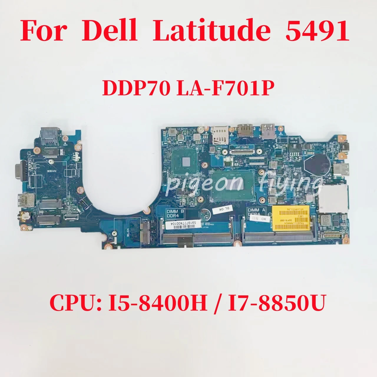 

DDP70 LA-F701P Mainboard For Dell Latitude 5491 Laptop Motherboard CPU: I5-8400H I7-8850H DDR4 CN-061FGF 061FGF 100% Test OK