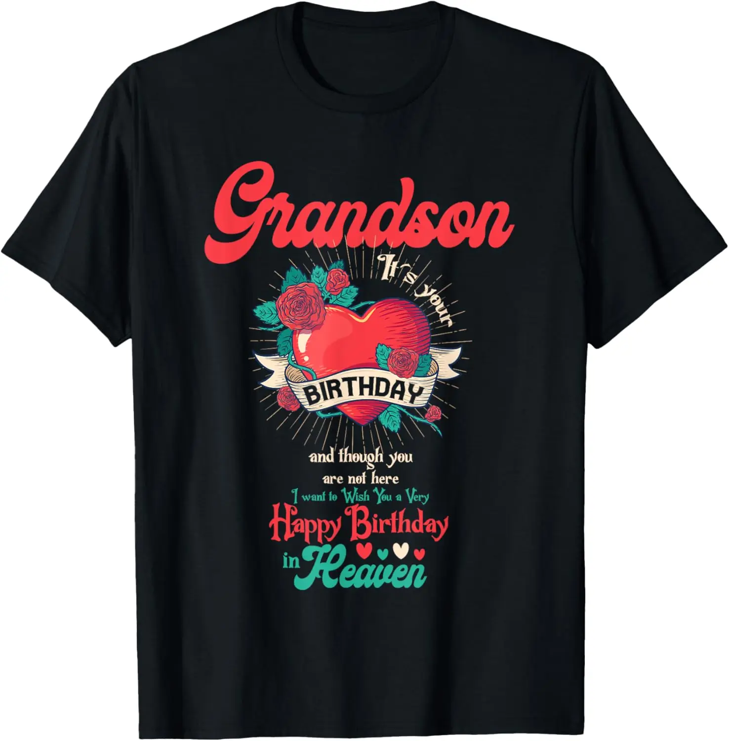 Grandson Your Birthday Wish You Happy Birthday in Heaven T-Shirt