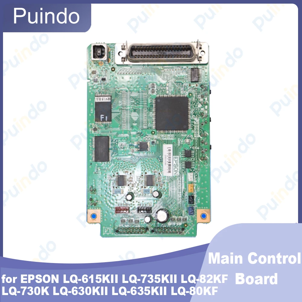 

Original Old Version Main Control Board for Epson LQ-615KII LQ-735KII LQ-730K LQ-630KII LQ-635KII LQ-80KF LQ-82KF