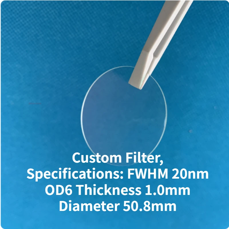 

Custom Filter, Specifications: FWHM 20nm OD6 Thickness 1.0mm Diameter 50.8mm