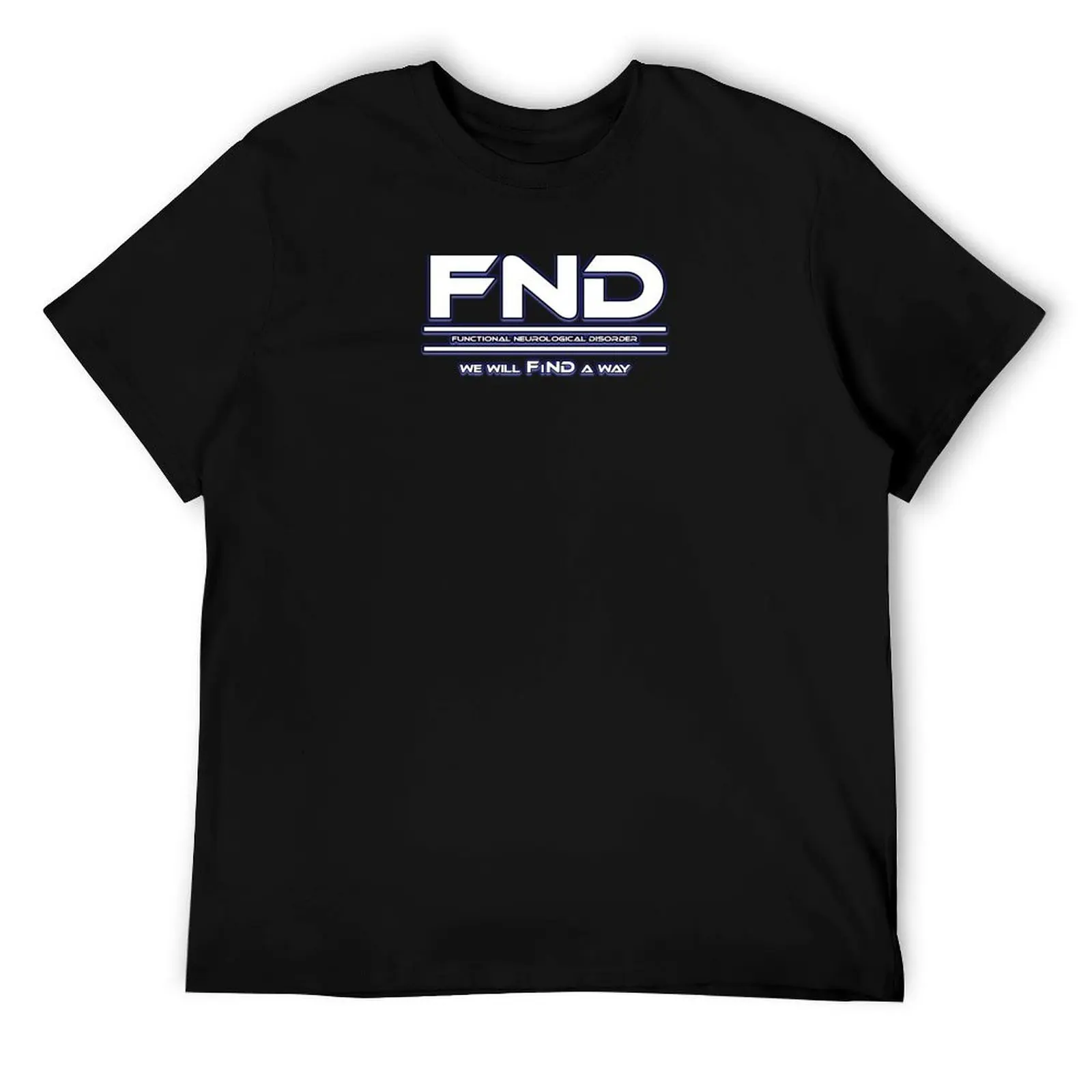 

FND - We will FiND a way T-Shirt man t shirts cotton man graphic t shirt T-Shirt