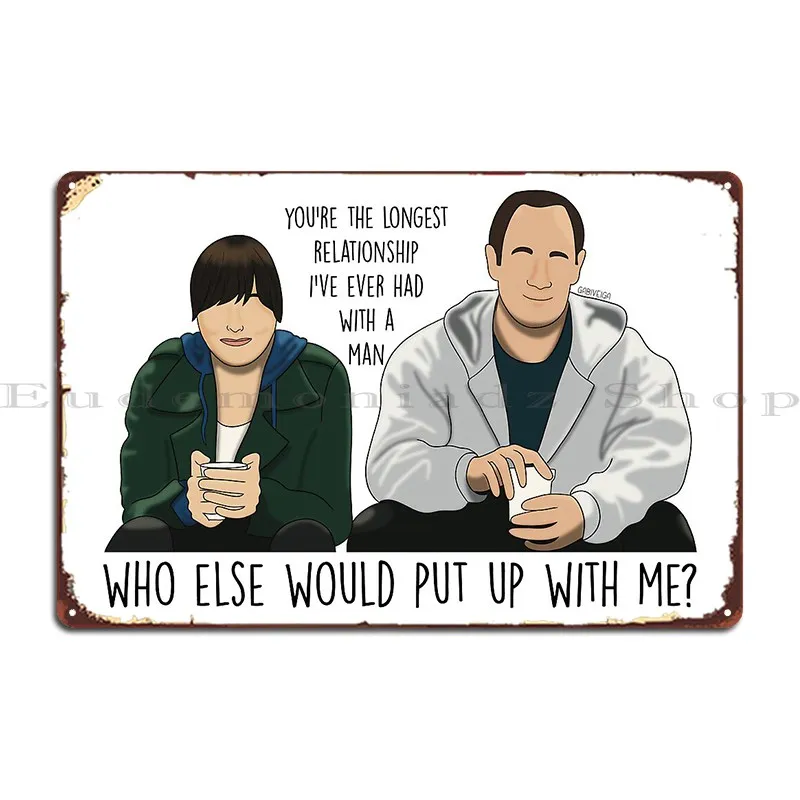 Who Else Would Put Up With Me Metal Sign Designing Iron Kitchen Party Cinema Tin Sign Poster