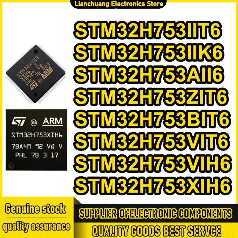 

STM32H753IIT6 STM32H753IIK6 STM32H753BIT6 STM32H753AII6 STM32H753ZIT6 STM32H753VIT6 STM32H753VIH6 STM32H753XIH6 Микросхема Новый