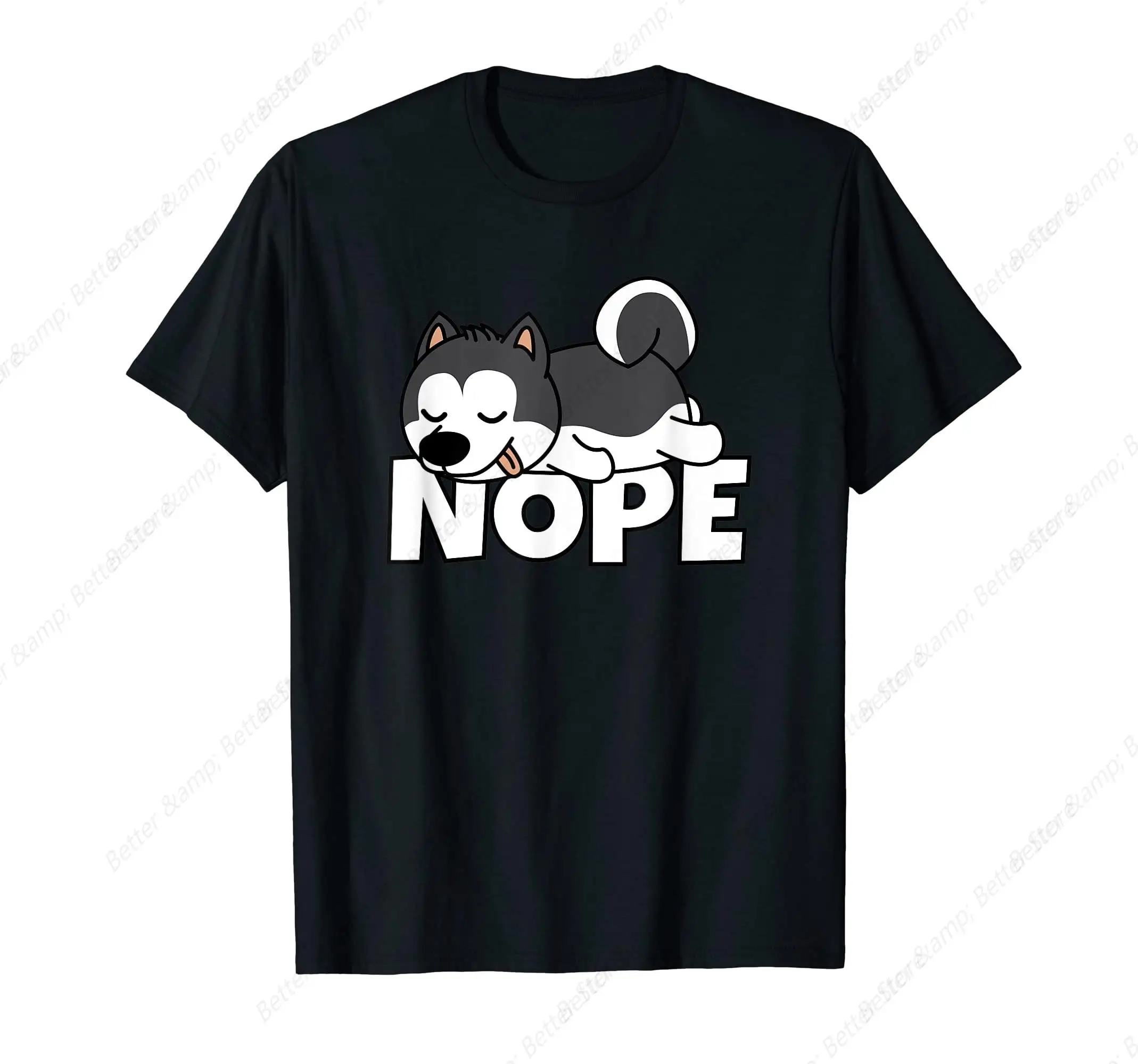 Nope Not Today Lazy Dog Cute Siberian Husky T-Shirt