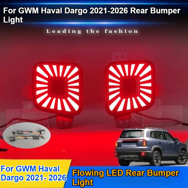 

For GWM Haval Dargo 2021 2022 2023 2024 2025 2026 Rear Bumper Light Upgrade LED Brake Light Rear Fog Light Accessories