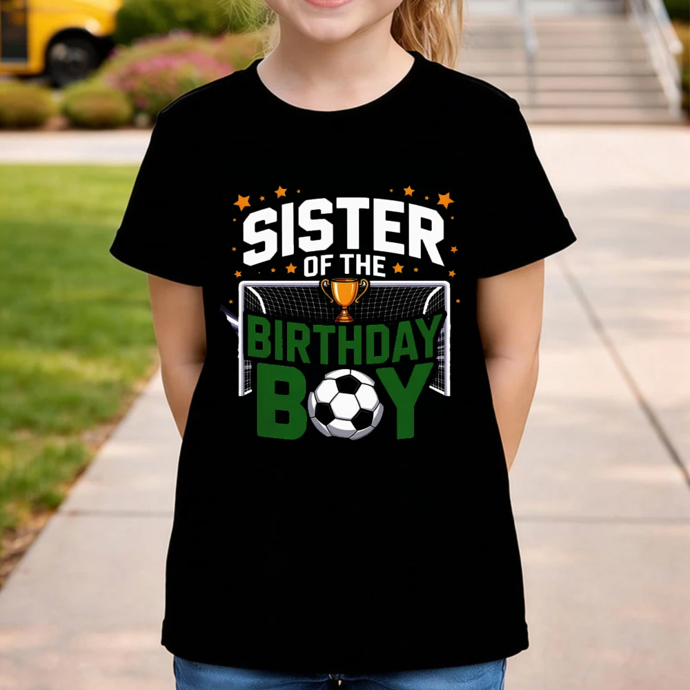 

2026 Soccer Part Supplies Kids T-Shirt Sister of The Birthday Boy Soccer Design Tee Cotton Tops Birthday Party Shirt for Girls