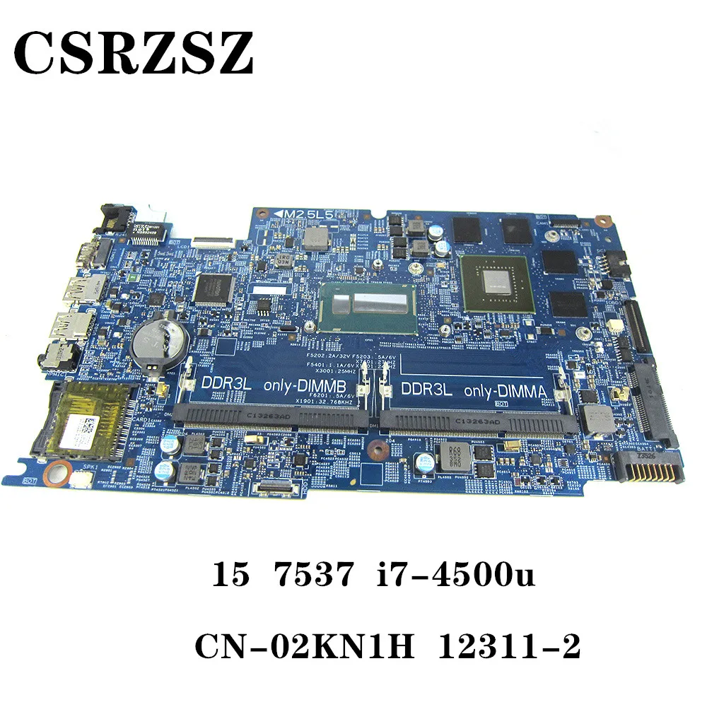 

CN-02KN1H 02KN1H 2KN1H 12311-2 For Dell inspiron 15 7537 Laptop motherboard with i7-4500u Processor DDR3 Tested Good