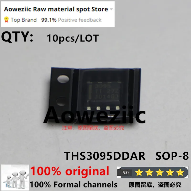 

Aoweziic 2022+ 100% New Imported Original THS3095DDAR THS3095DDA 3095 SOP-8 High Speed Operational Amplifier