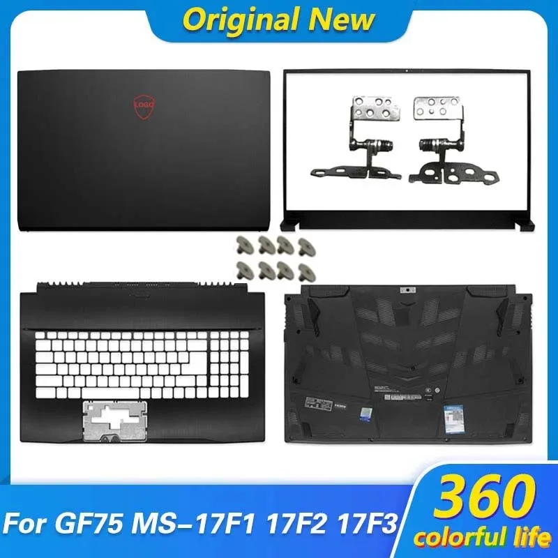 Mới Cho MSI GF75 MS-17F5 MS-17F1 Laptop Nắp Lưng Nắp Trước/Bản Lề/Palmrest/Dưới Ốp Lưng nhà Ở Màn Hình Mặt Sau 17.3"