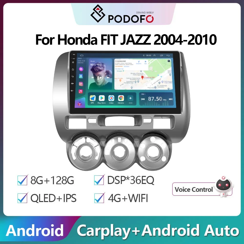 

Podofo Android 8+128G Car Radio For Honda Fit JAZZ 2004-2010 4G WiFi Carplay Autoradio Stereo Player HiFi Music Ai Voice DSP