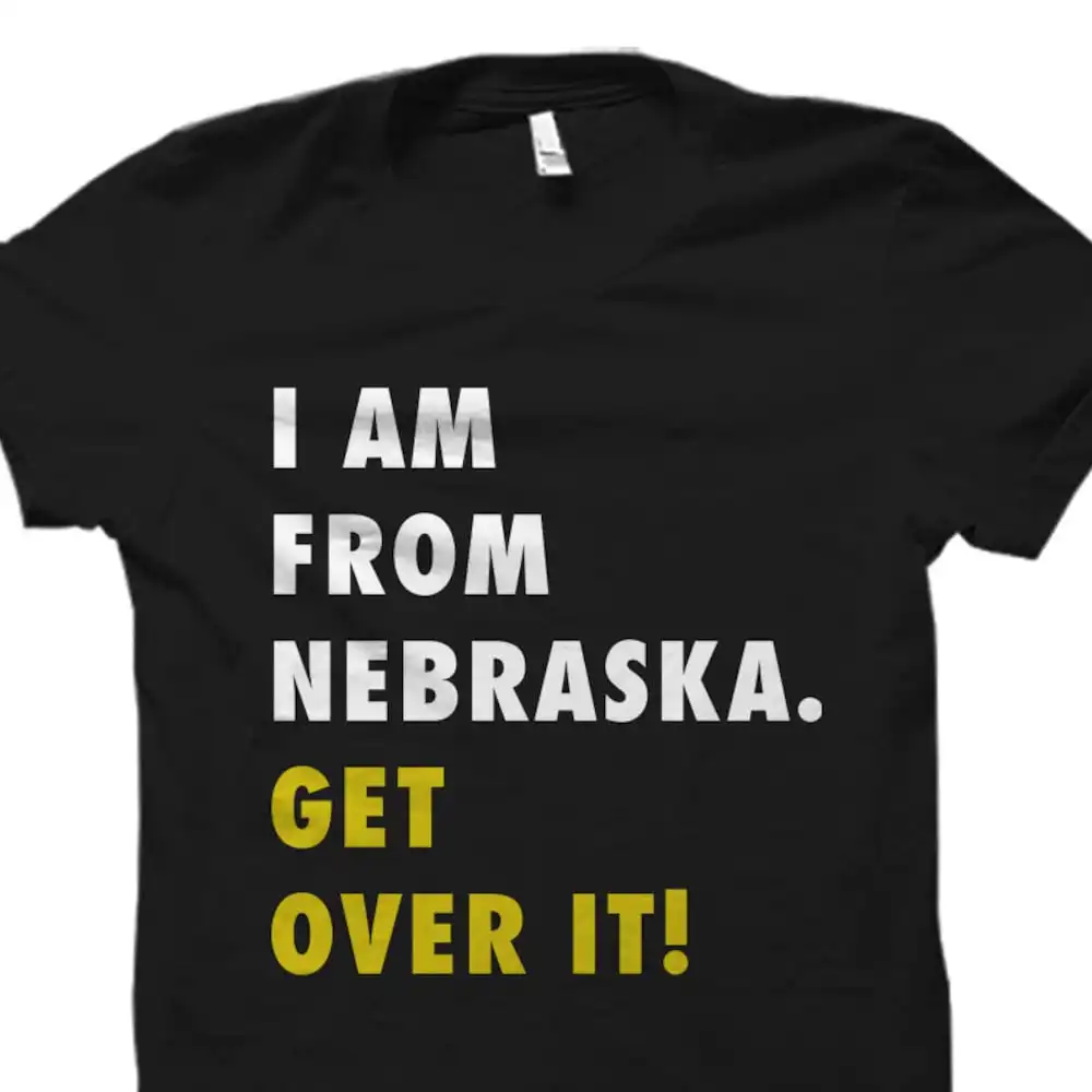 Funny Nebraska T Shirt I'M From Idea Student Os2036