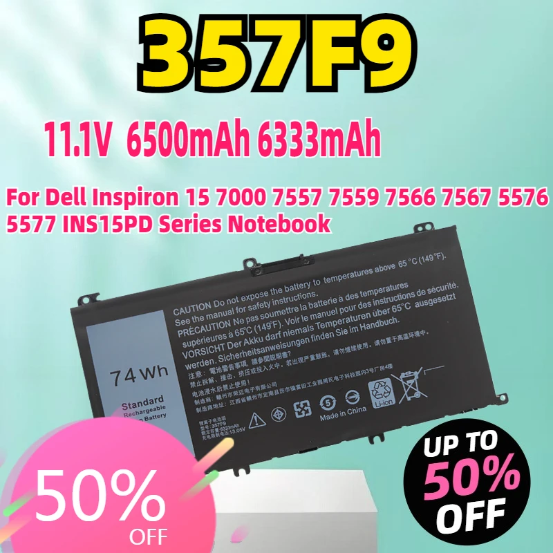 

New 357F9 11.1V 74Wh Replacement Laptop Battery for Dell Inspiron 15 7000 7557 7559 7566 7567 5576 5577 INS15PD Series Notebook