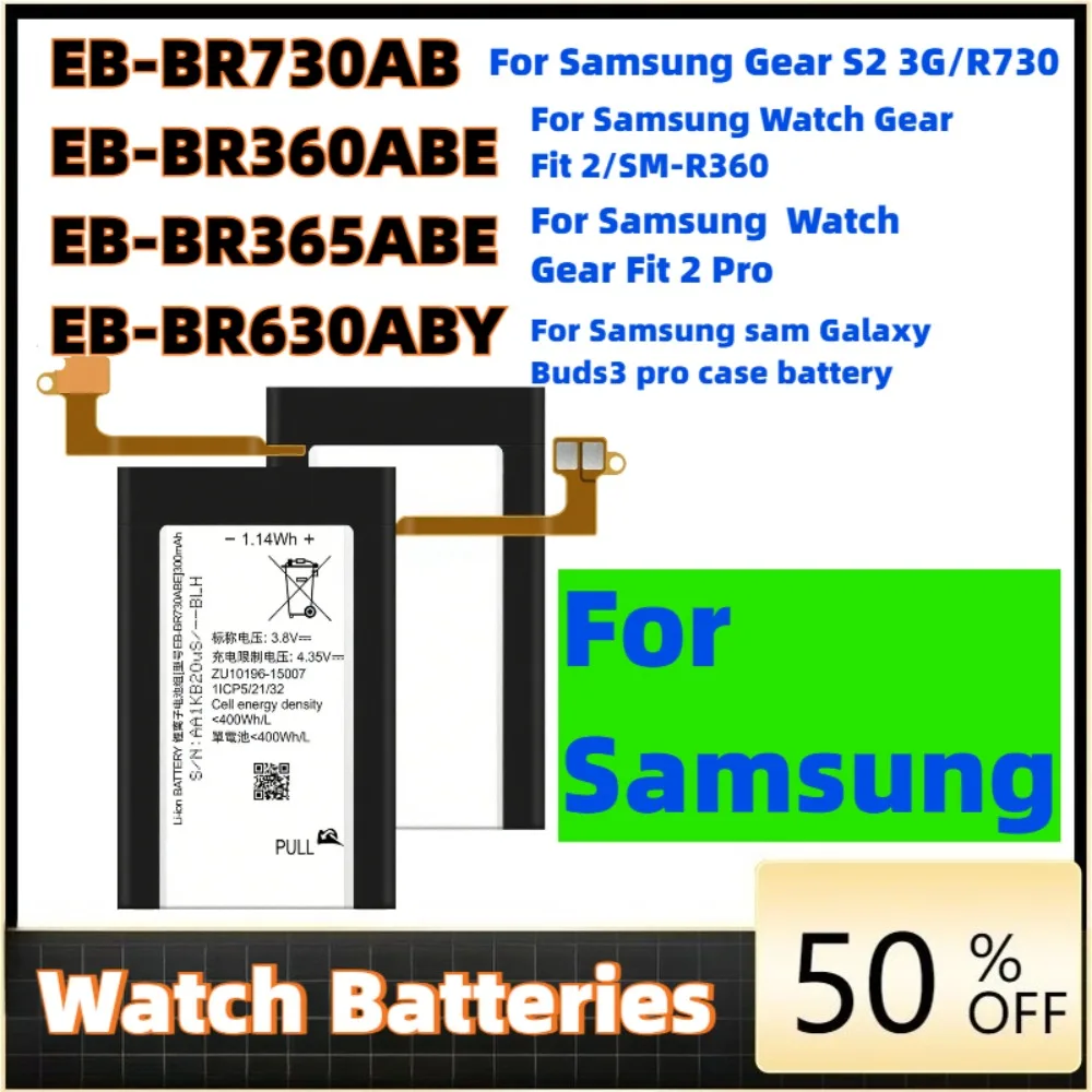 EB-BR730ABE EB-BR630ABY EB-BR360ABE For Samsung Gear Sport SM-R600 S2 3G SM-R730A Galaxy Buds 3 Pro Smart Watch Batteries