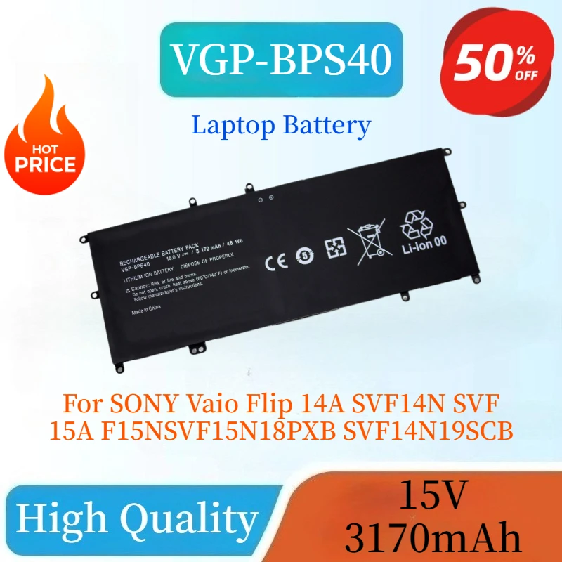 

Brand New High Quality VGP-BPS40 15V 3170mAh Laptop Battery For SONY Vaio Flip 14A SVF14N SVF 15A F15NSVF15N18PXB SVF14N19SCB