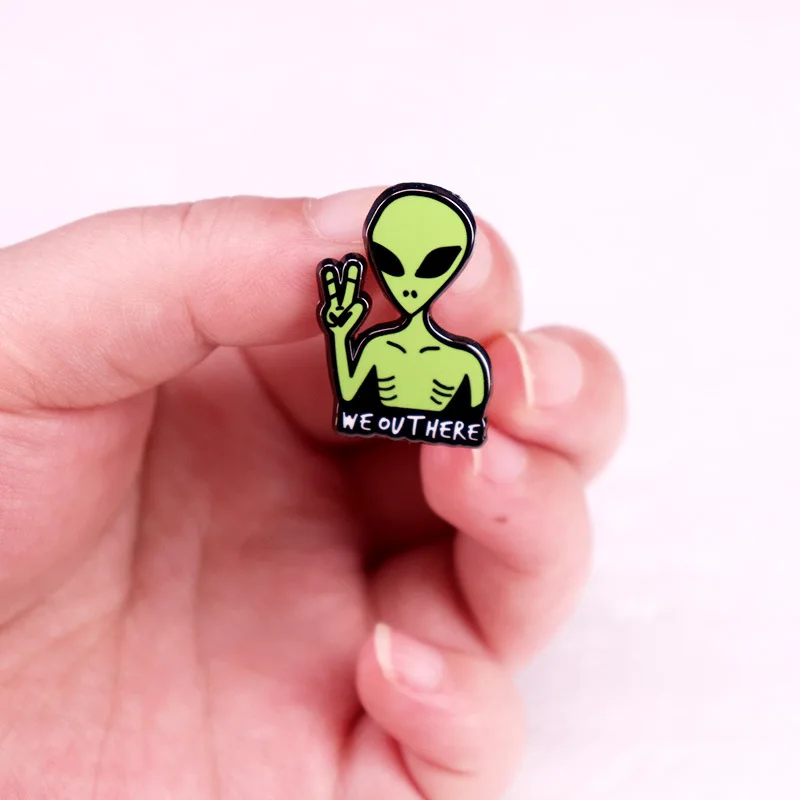 A3007 Cartoon We Out here Enamel Pins Custom Alien Brooches for Bag Shirt Lapel Backpack Funny Badge Jewelry Gift for Kid Friend