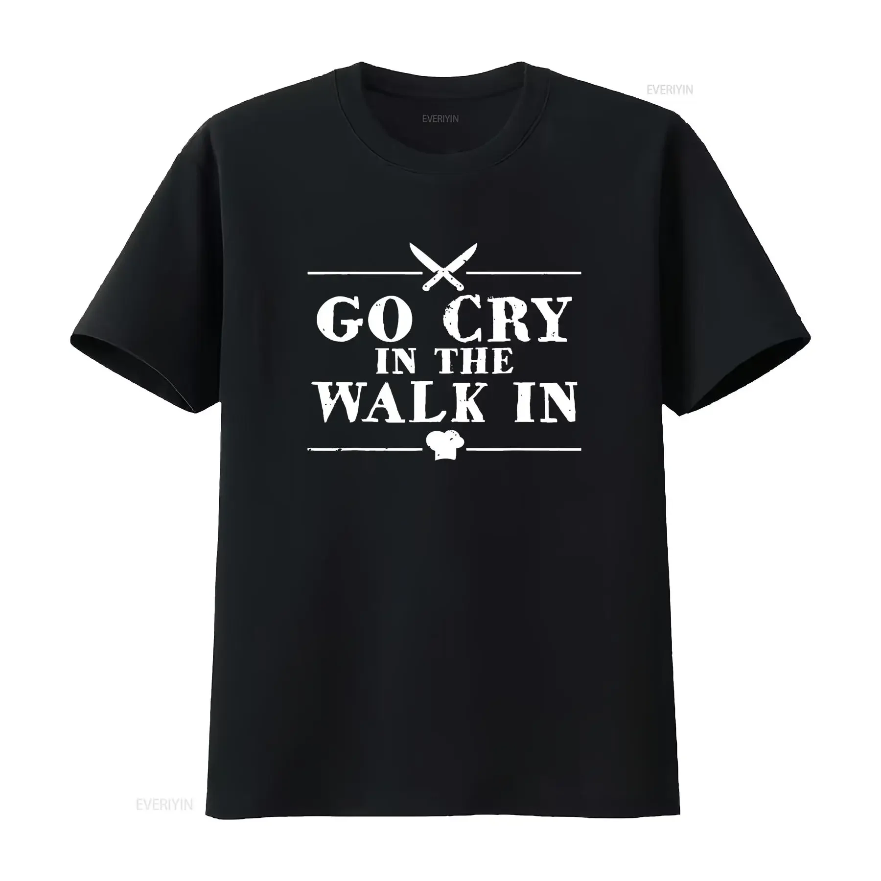 

Go Cry In The Walk Funny Chef T Shirt vintage Washed Top For Everyday Wear homme Unisex Breathable Stretched Versatile