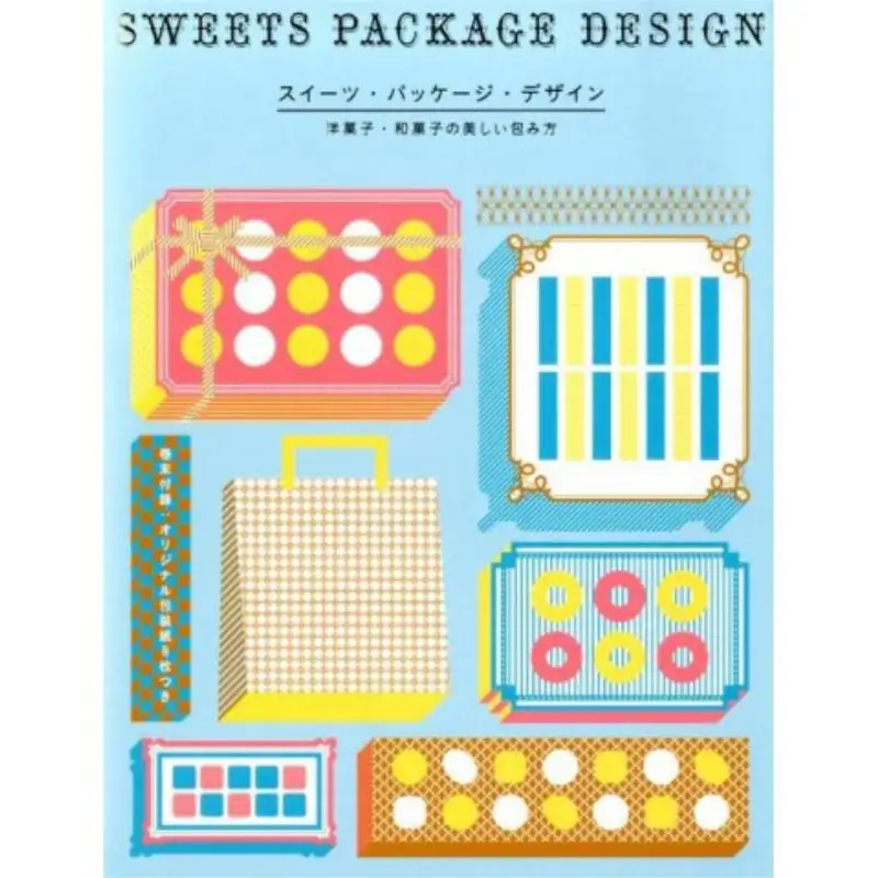 

Sweets Packaging Design Western Sweets How To Wrap Japanese Sweets Link Up Graphics Company 9784766125399 Book