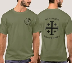 Let Us Become Men of Renown. The Scriptures and The Jerusalem Cross T-Shirt. Summer Cotton Short Sleeve O-Neck Mens T Shirt New