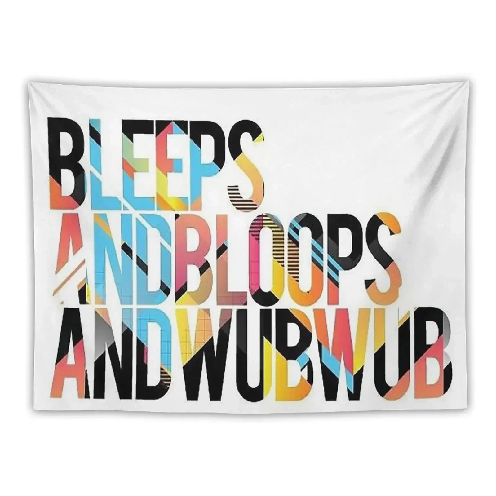 Bleeps and bloops and wubwub Tapestry Living Room Decoration For Bedroom Room Decor Aesthetic Home Supplies Tapestry