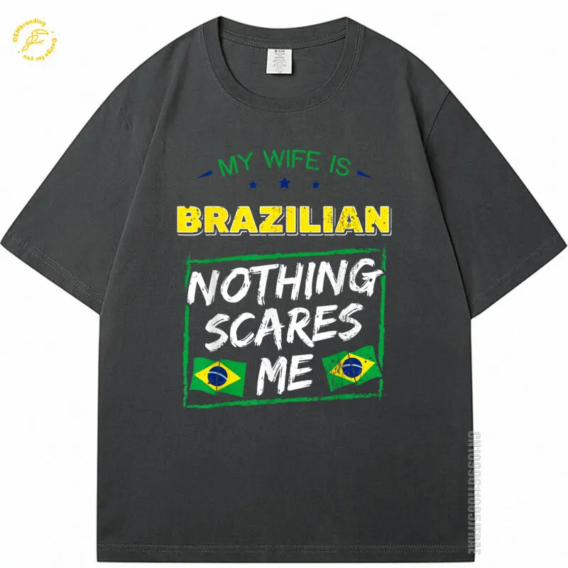 

My Wife Is Brazilian Brazil Heritage Roots Flag Pride Short Sleeve 2025 Hot Tee Oversized T-Shirt Vestiti Long Sleeve Tops Man