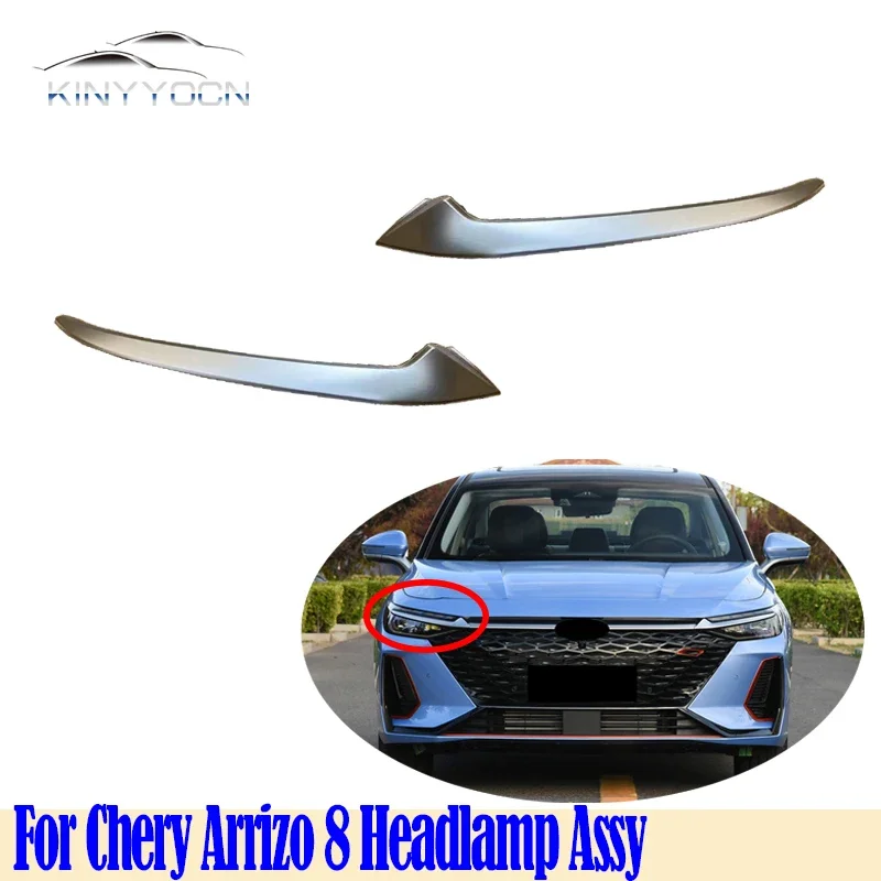 For Chery Arrizo 8 Head Light Head Lamp ABS Trim Headlight Headlamp Cover Chrome Front Light Assembly Assy