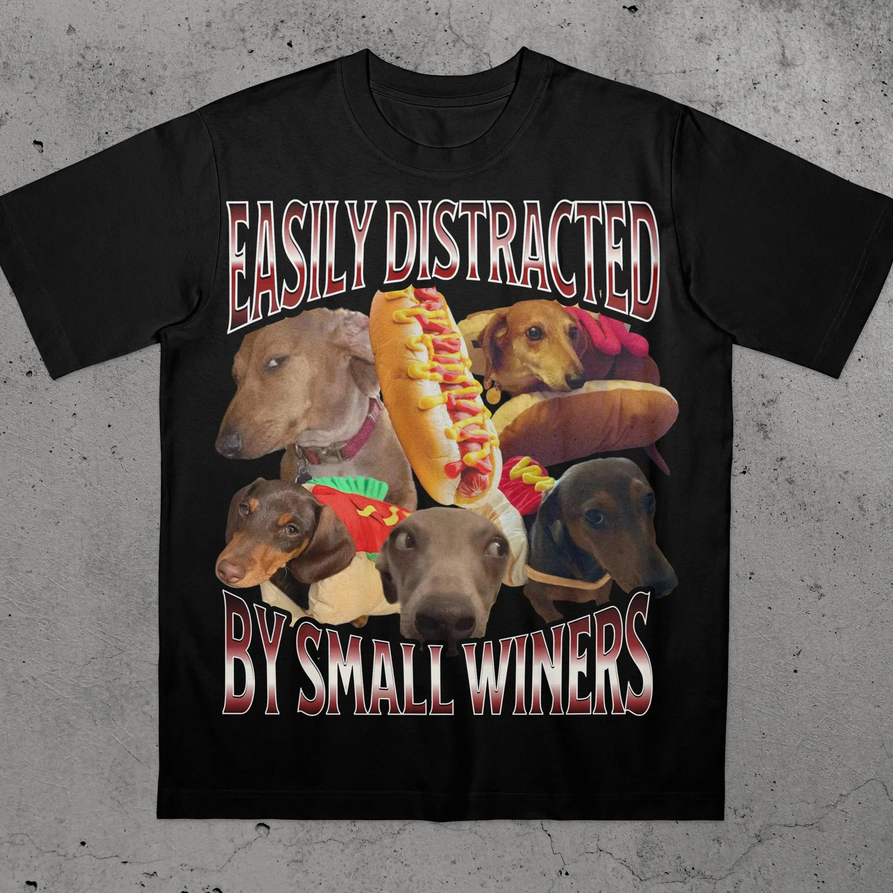 

Easily Distracted By Small Wieners Funny Offensive Dachshund T-shirt High-end Luxury Unisex hot product Oversized high quality
