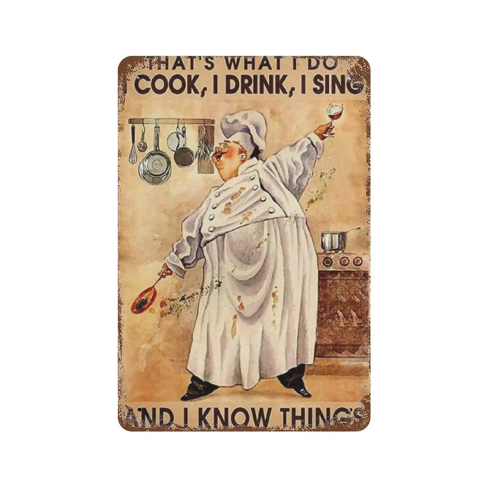 

Vintage Metal Tin Sign Plaque,Thats What I Do I Cook I Drink and I Know Things Tin Sign,Man cave Pub Club Cafe Home Decor Plate，