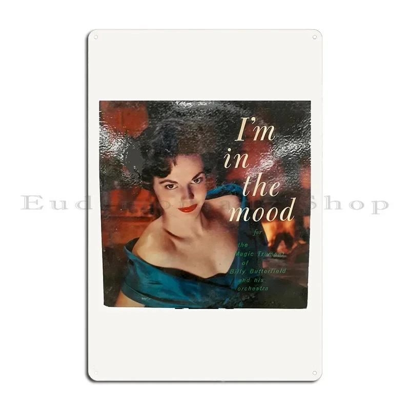 I M In The Mood 1954 Pop Lounge Jazz Hi Fi Sexy Cheesecake Metal Plaque Poster Garage Garage Home Create Club Tin Sign Poster
