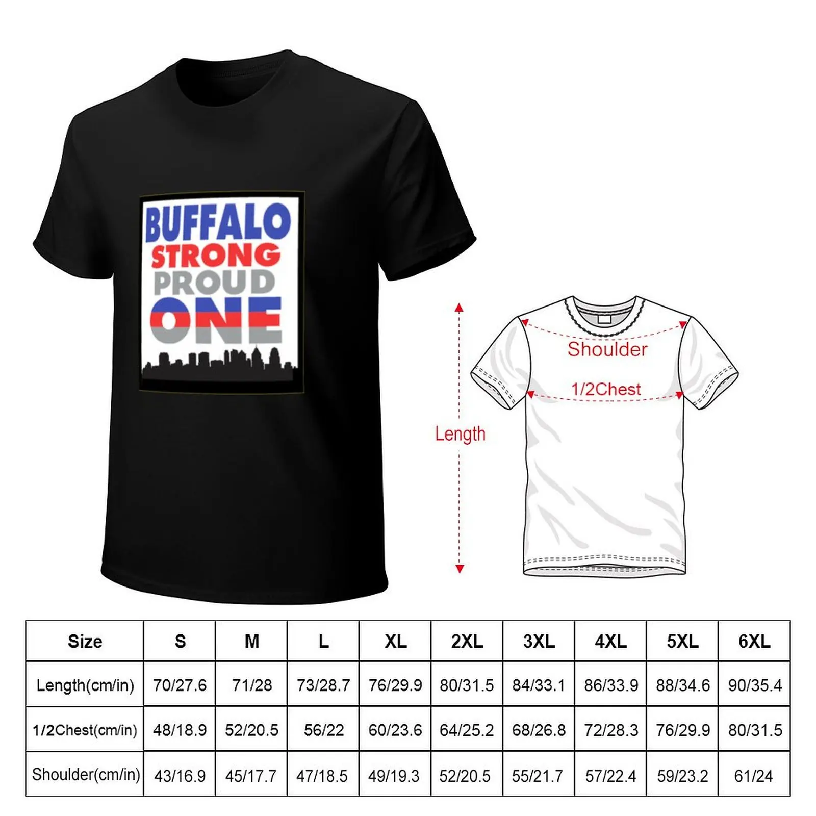 Buffalo Strong, Proud, One - ALL PROFITS DONATED TO BUFFALO CHARITIES T-Shirt Casual Basic Street Style T-Shirt