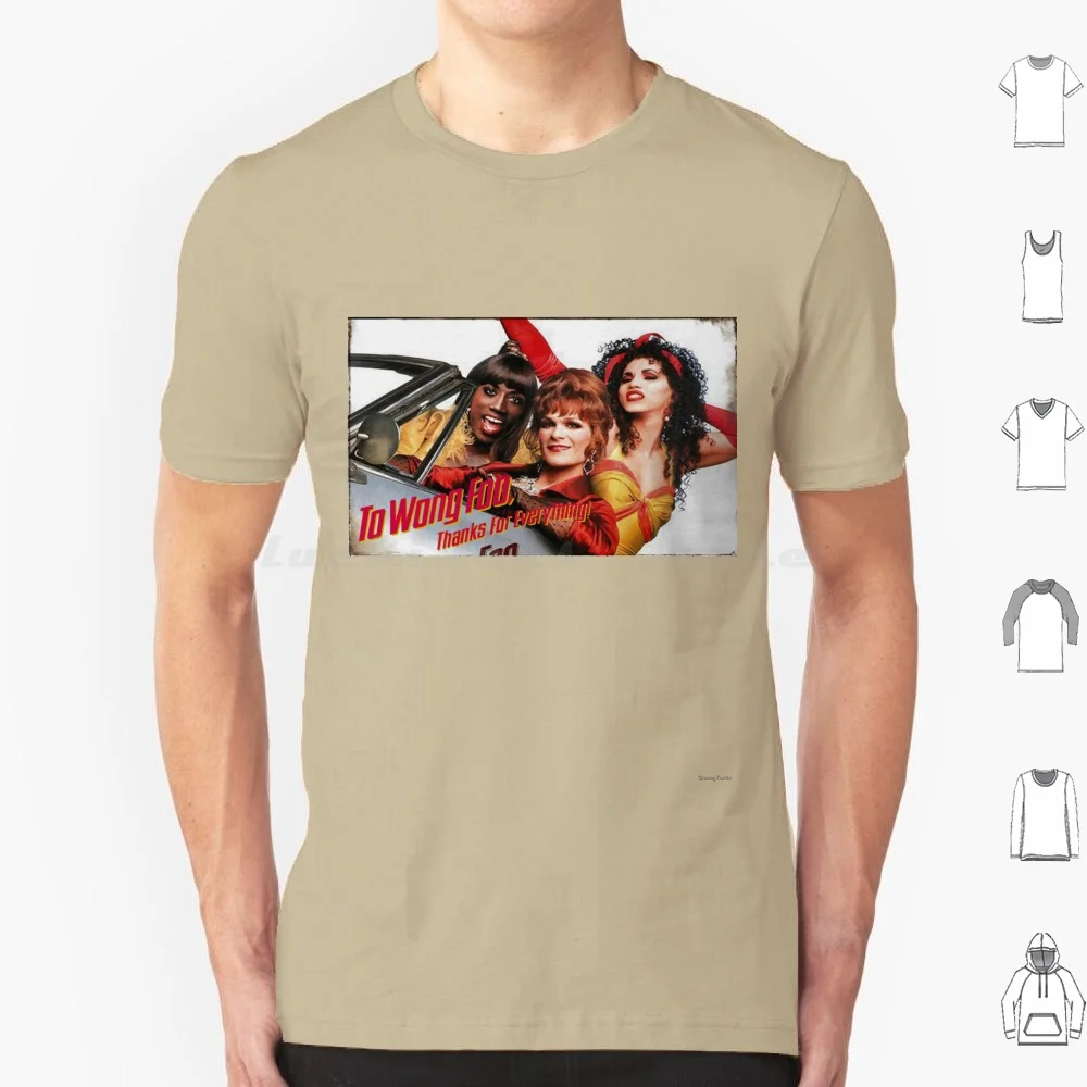 To Wong Foo , Thanks For Everything! Movie Poster T Shirt 6xl Cotton Cool Tee Pride Drag Queen Wong Foo Rupaul Queer Trans