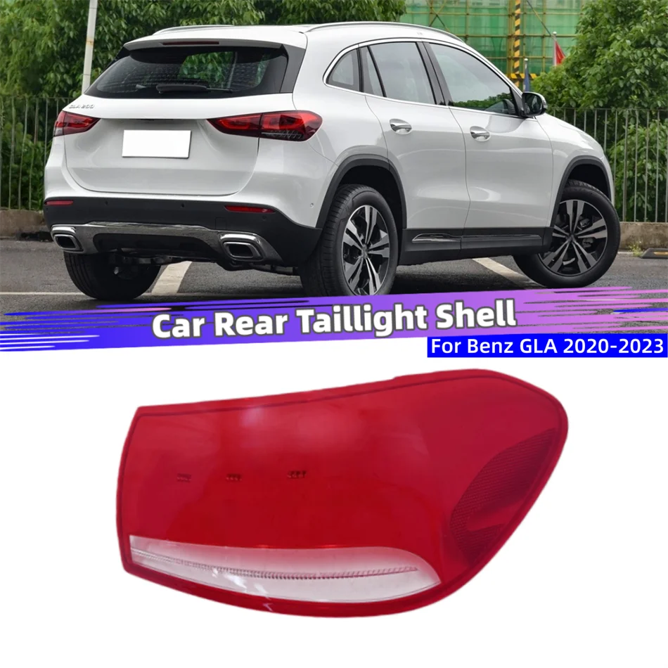 For Mercedes Benz GLA 2020 2021 2022 2023 Automotive Accessories Replacement Car Lights Shell Rear Shell Cover Tailight Glass