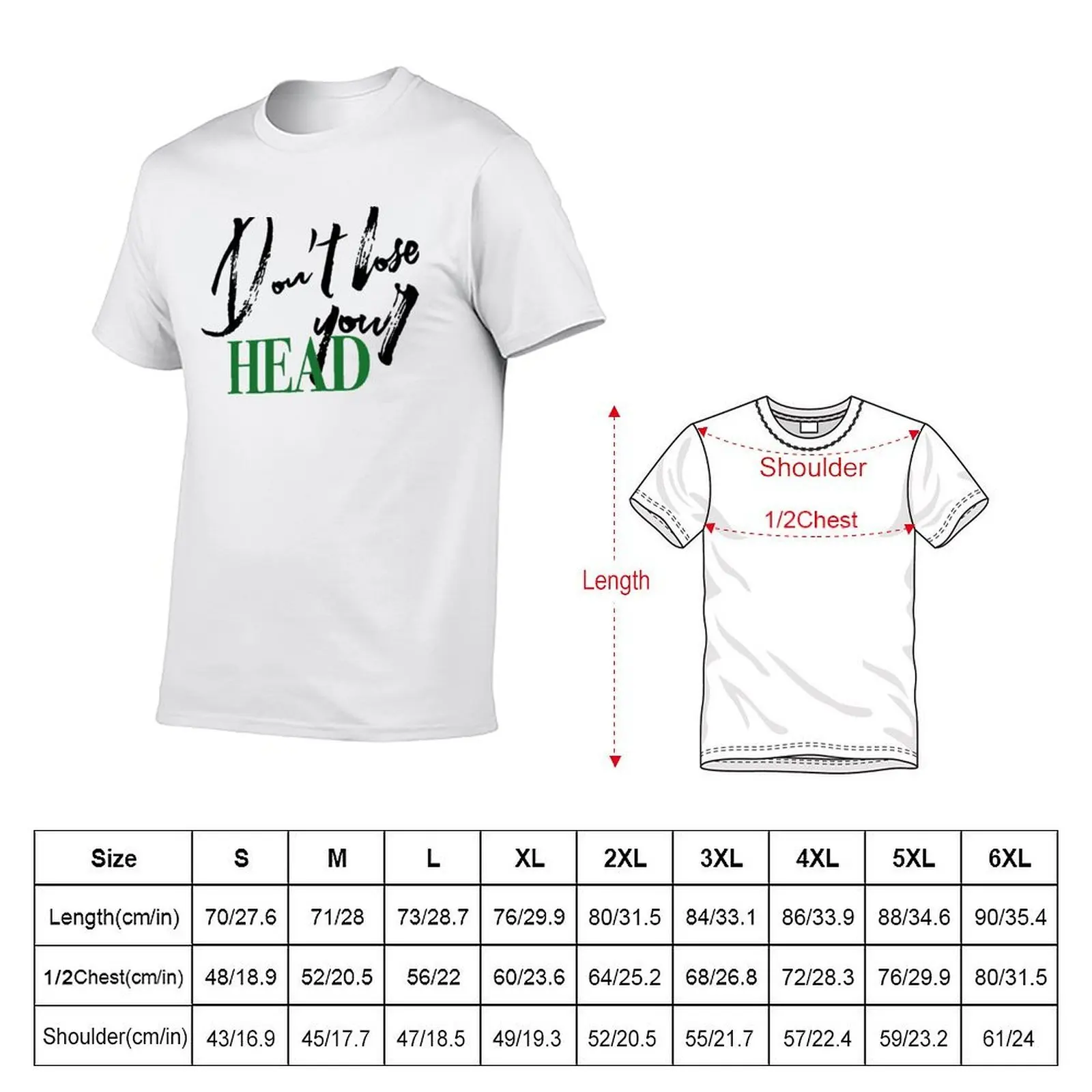 SIX - Lose your head T-Shirt man t shirts for men t shirts for man slim fit T-Shirt