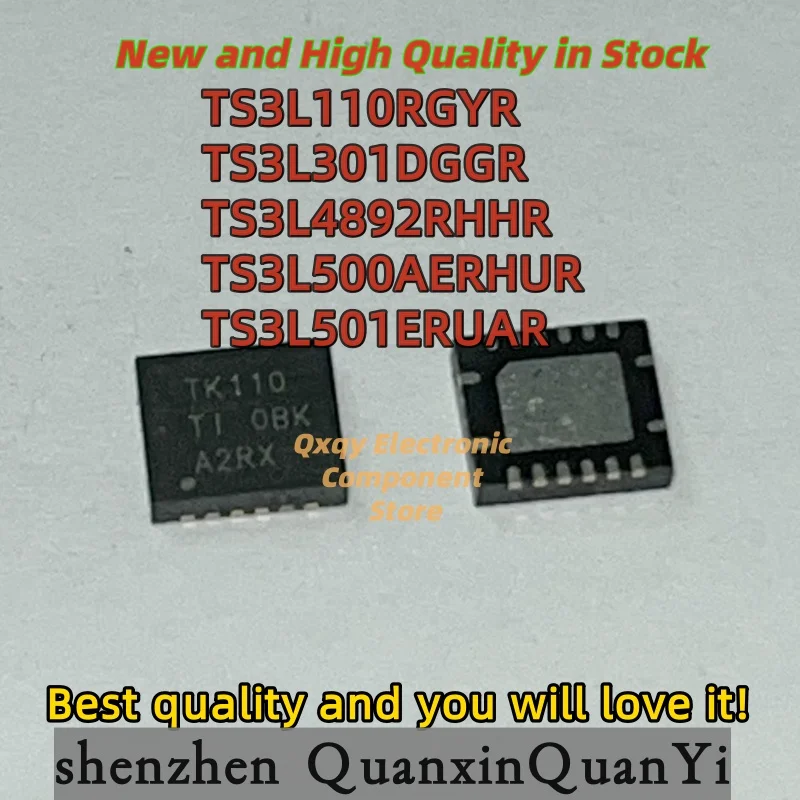

10pcs new TS3L110RGYR TK110 TS3L301DGGR TS3L301 TS3L4892RHHR TK4892 TS3L500AERHUR TK500AE TS3L501ERUAR TK501E