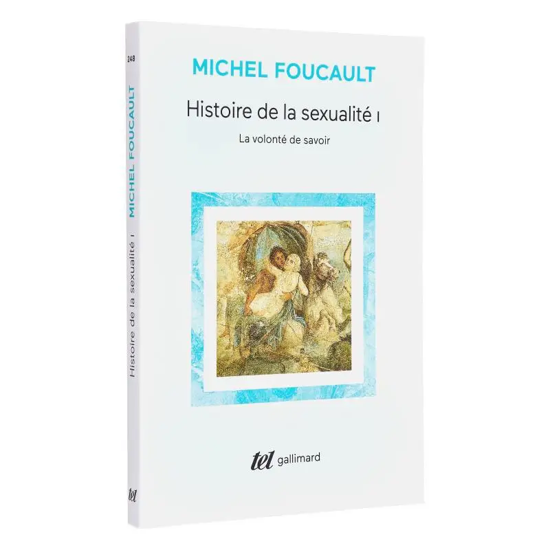 

The History Of Sexuality The Will To Know 01 Michel Foucault Gallimard 9782070740703 Book