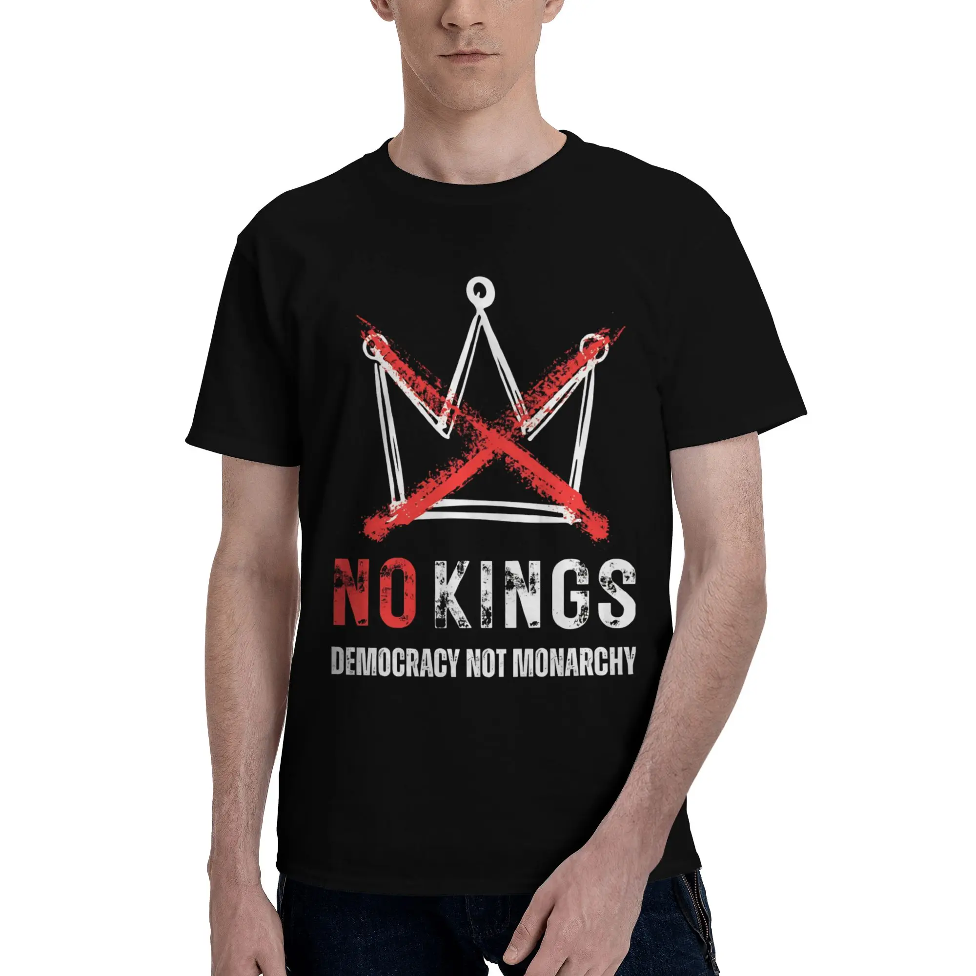 Democracy Not Monarchy Peaceful Protest  Novelty 100% Cotton T-Shirt No Kings Tops Tees For Men