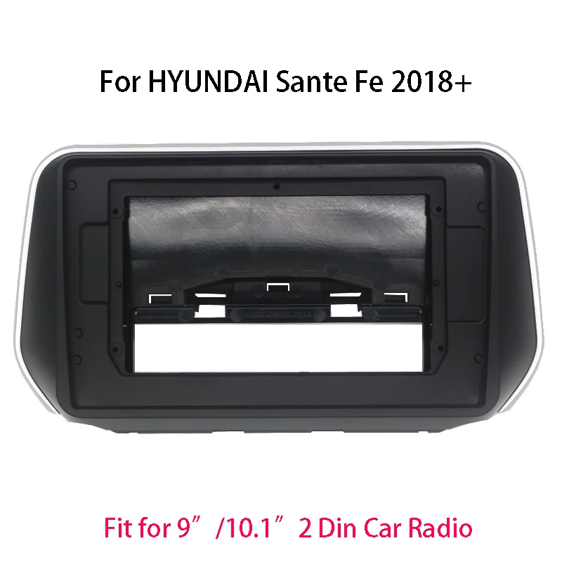 9/10.1 Inch Big Screen 2 Din Car Radio Fascia For HYUNDAI Sante Fe 2018+ Auto Stereo Head Unit Dash Panel Mounting Frame Kit