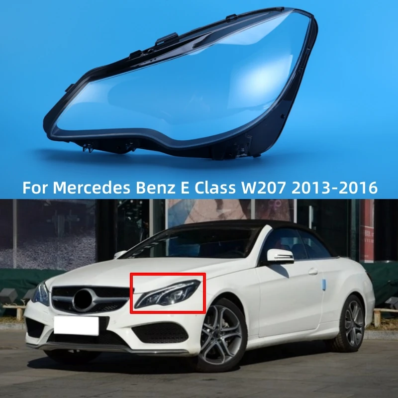 

For Mercedes Benz E Class W207 2013 2014 2015 2016 Two Door Coupe Car Headlight Lens Cover Head Lamp Lampshade Auto Light Shell