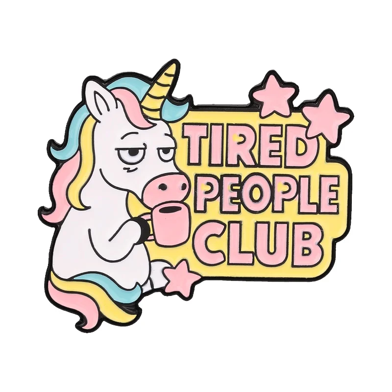 Tired People Club Enamel Pin Funny Tired Unicorn Droopy Eyes Holding Coffee Cup Brooch Pin for Exhausted Students Office Workers