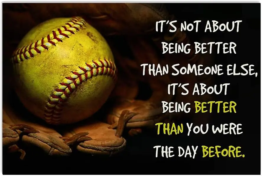 Buoraev Retro Softball Metal Tin Signs It's Not About Being Better Than Someone Else Posters Softball Player Motivational Pl