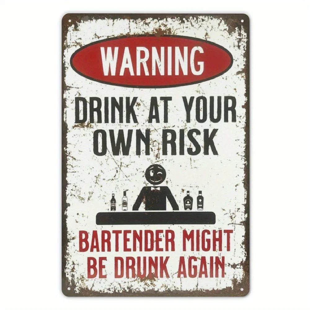 2D Flat 1pc Vintage Bartender Warning Metal Sign, 12x8 Inch Frameless Iron Bar Wall Decor, Humorous Gift for Bartenders