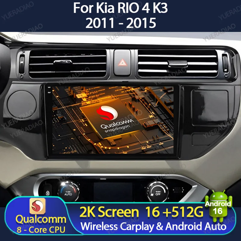 Android 16 Carplay Auto para Kia RIO 4 K3 2011-2015, Reproductor Multimedia Estéreo, Reproductor de Video QLED, 4G LTE, 5G WIFI, Unidad Principal, GPS NAVI 2DIN