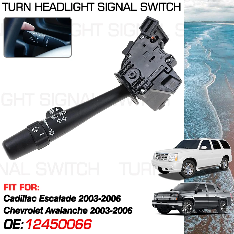 

12450066 62900404 For Cadillac Escalade ESV EXT Chevrolet Avalanche Pickup Truck 2003-2006 Car Headlight Steering Column Switch